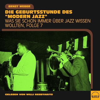Was Sie schon immer über Jazz wissen wollten, Folge 7 als Hörbuch
