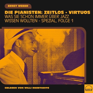 Was Sie schon immer über Jazz wissen wollten - Spezial, Folge 1 als Hörbuch