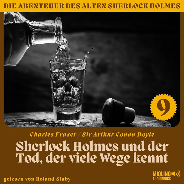 Book cover for Sherlock Holmes und der Tod, der viele Wege kennt (Die Abenteuer des alten Sherlock Holmes, Folge 9)