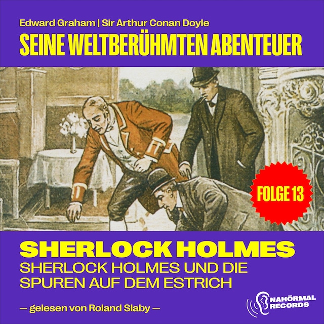 Bokomslag för Sherlock Holmes und die Spuren auf dem Estrich (Seine weltberühmten Abenteuer, Folge 13)