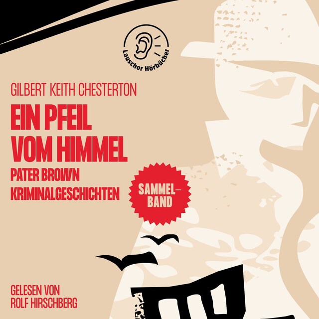 Couverture de livre pour Ein Pfeil vom Himmel (Pater Brown Kriminalgeschichten)