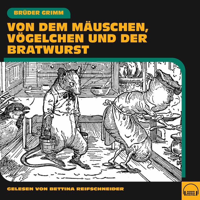 Book cover for Von dem Mäuschen, Vögelchen und der Bratwurst