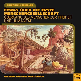 Etwas über die erste Menschengesellschaft als Hörbuch