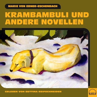 Krambambuli und andere Novellen als Hörbuch