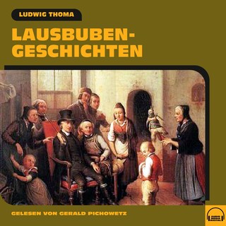 Lausbubengeschichten als Hörbuch