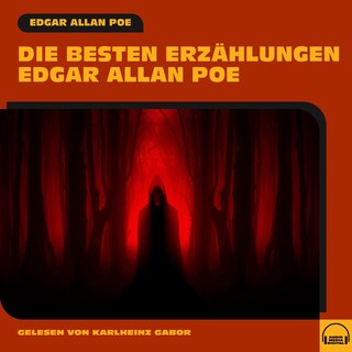 Die besten Erzählungen Edgar Allan Poe als Hörbuch