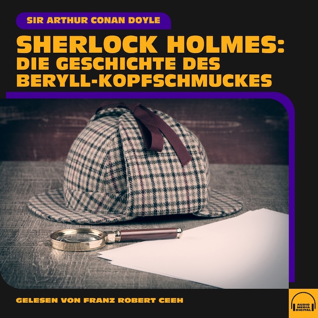 Book cover for Sherlock Holmes: Die Geschichte des Beryll-Kopfschmuckes