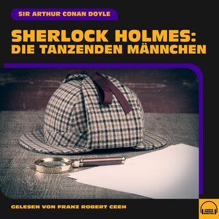 Sherlock Holmes: Die tanzenden Männchen als Hörbuch