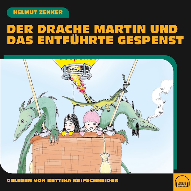Book cover for Der Drache Martin und das entführte Gespenst