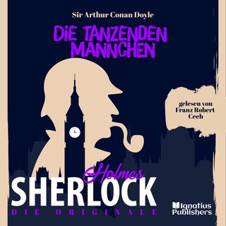 Die Originale: Die tanzenden Männchen als Hörbuch