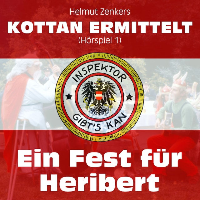 Couverture de livre pour Kottan ermittelt: Ein Fest für Heribert (Hörspiel 1)