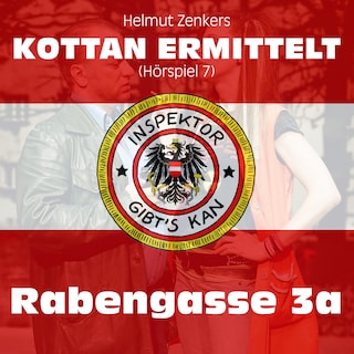 Kottan ermittelt: Rabengasse 3a (Hörspiel 7) als Hörbuch