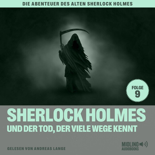 Book cover for Sherlock Holmes und der Tod, der viele Wege kennt (Die Abenteuer des alten Sherlock Holmes, Folge 9)