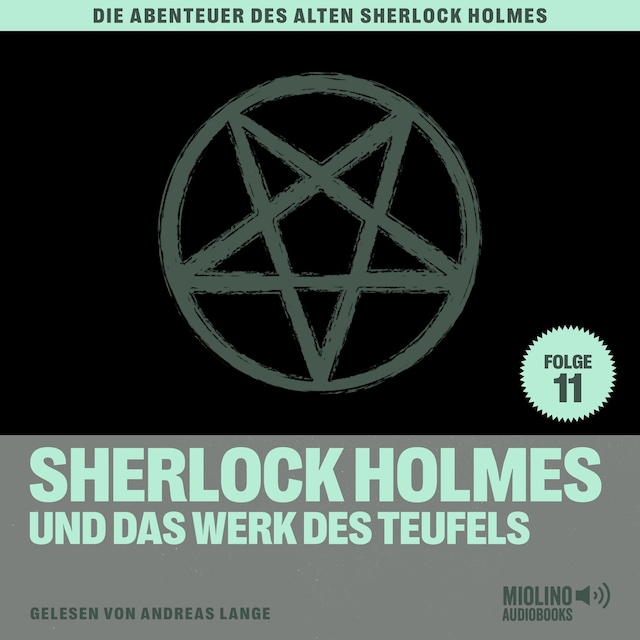 Buchcover für Sherlock Holmes und das Werk des Teufels (Die Abenteuer des alten Sherlock Holmes, Folge 11)