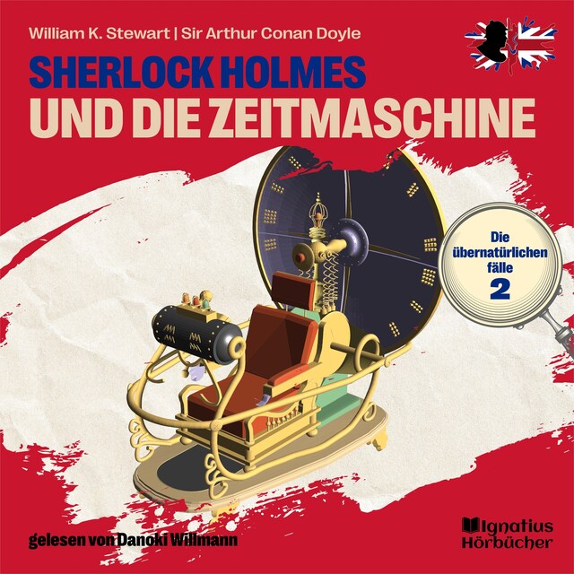 Book cover for Sherlock Holmes und die Zeitmaschine (Die übernatürlichen Fälle, Folge 2)