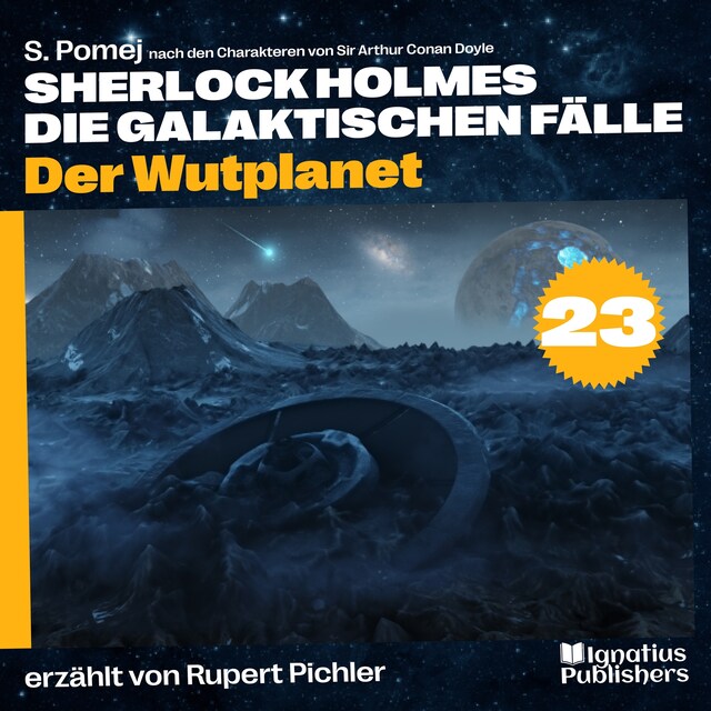 Kirjankansi teokselle Der Wutplanet (Sherlock Holmes - Die galaktischen Fälle, Folge 23)