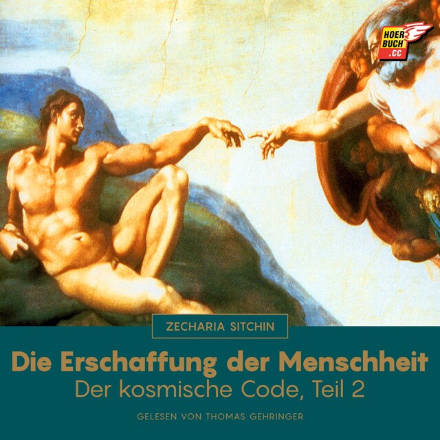 Portada de libro para Die Erschaffung der Menschheit (Der kosmische Code - Teil 2)