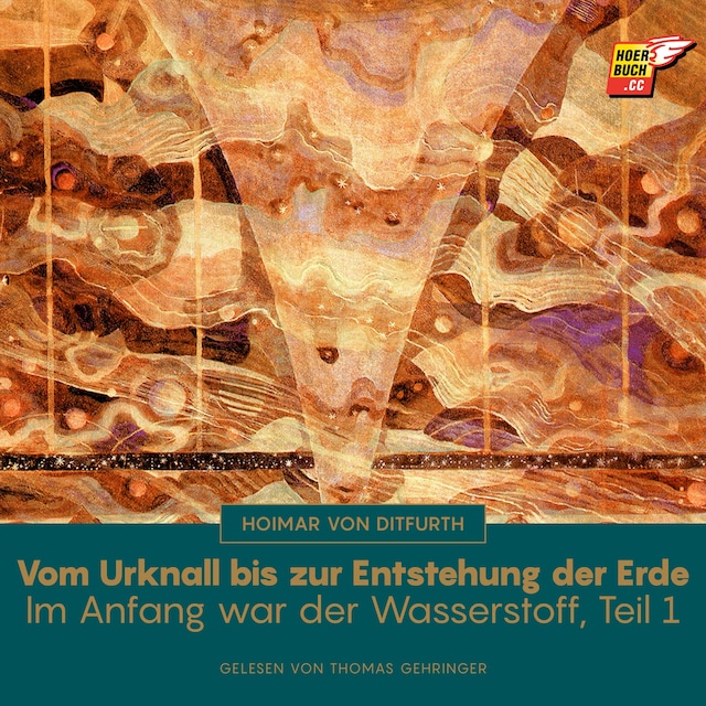 Book cover for Vom Urknall bis zur Entstehung der Erde (Im Anfang war der Wasserstoff - Teil 1)