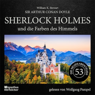 Sherlock Holmes und die Farben des Himmels (Die neuen Abenteuer, Folge 53) als Hörbuch