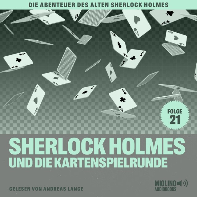 Book cover for Sherlock Holmes und die Kartenspielrunde (Die Abenteuer des alten Sherlock Holmes, Folge 21)