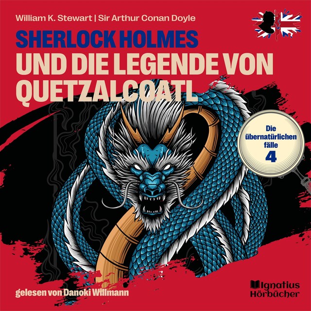 Bokomslag for Sherlock Holmes und die Legende von Quetzalcoatl (Die übernatürlichen Fälle, Folge 4)