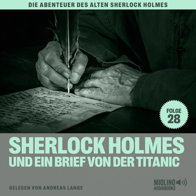 Book cover for Sherlock Holmes und ein Brief von der Titanic (Die Abenteuer des alten Sherlock Holmes, Folge 28)