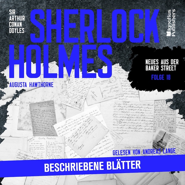 Book cover for Sherlock Holmes: Beschriebene Blätter (Neues aus der Baker Street, Folge 18)