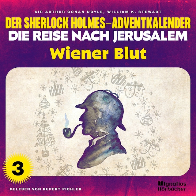 Kirjankansi teokselle Wiener Blut (Der Sherlock Holmes-Adventkalender - Die Reise nach Jerusalem, Folge 3)