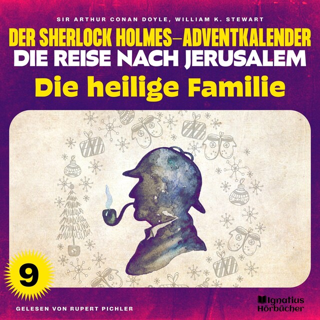 Book cover for Die heilige Familie (Der Sherlock Holmes-Adventkalender - Die Reise nach Jerusalem, Folge 9)