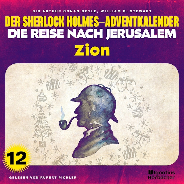 Buchcover für Zion (Der Sherlock Holmes-Adventkalender - Die Reise nach Jerusalem, Folge 12)