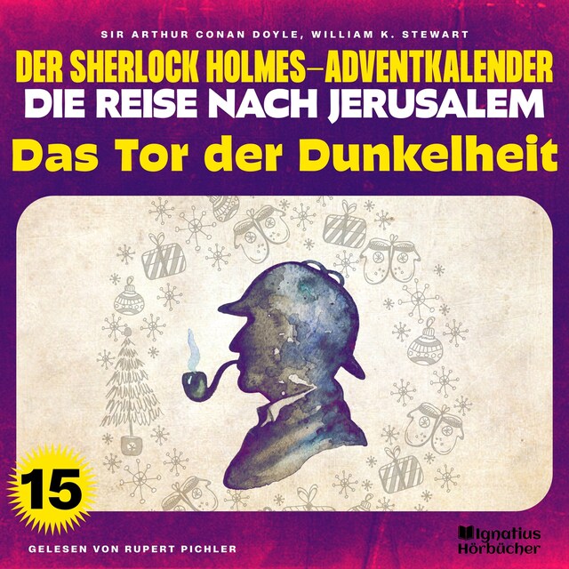 Buchcover für Das Tor der Dunkelheit (Der Sherlock Holmes-Adventkalender - Die Reise nach Jerusalem, Folge 15)