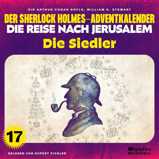 Buchcover für Die Siedler (Der Sherlock Holmes-Adventkalender - Die Reise nach Jerusalem, Folge 17)