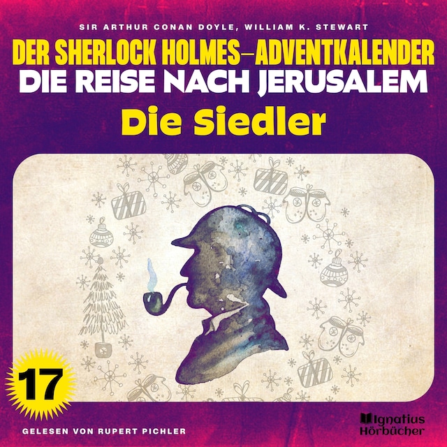 Okładka książki dla Die Siedler (Der Sherlock Holmes-Adventkalender - Die Reise nach Jerusalem, Folge 17)