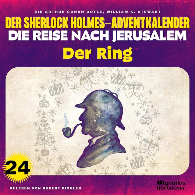 Buchcover für Der Ring (Der Sherlock Holmes-Adventkalender - Die Reise nach Jerusalem, Folge 24)