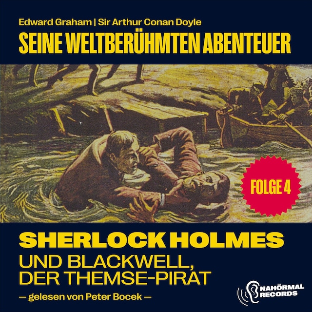 Couverture de livre pour Sherlock Holmes und Blackwell, der Themse-Pirat (Seine weltberühmten Abenteuer, Folge 4)