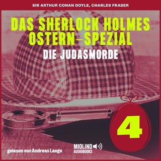 Das Sherlock Holmes Ostern-Spezial (Die Judasmorde, Folge 4) als Hörbuch