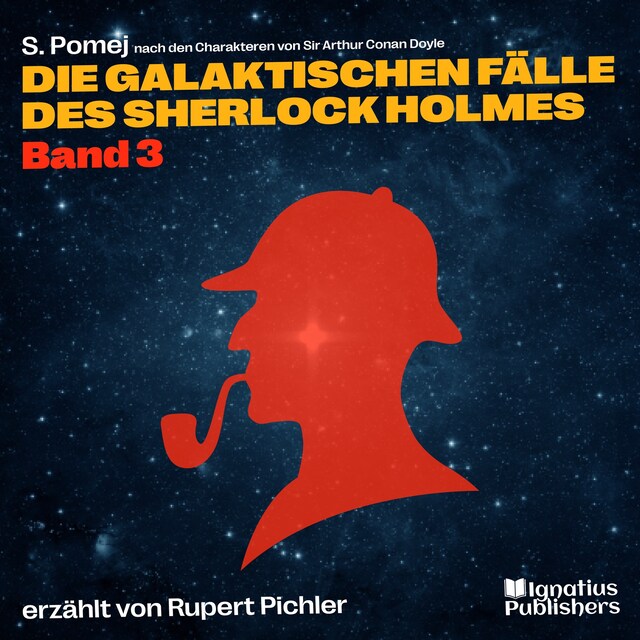 Book cover for Die galaktischen Fälle des Sherlock Holmes (Band 3)