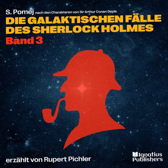 Buchcover für Die galaktischen Fälle des Sherlock Holmes (Band 3)