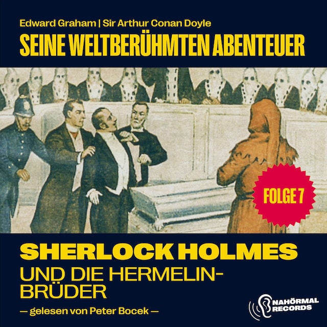 Book cover for Sherlock Holmes und die Hermelinbrüder (Seine weltberühmten Abenteuer, Folge 7)