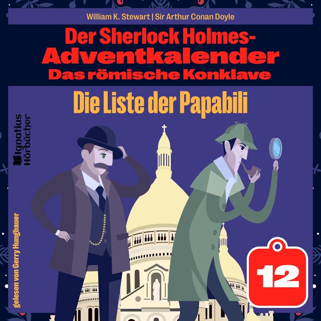 Book cover for Die Liste der Papabili (Der Sherlock Holmes-Adventkalender: Das römische Konklave, Folge 12)
