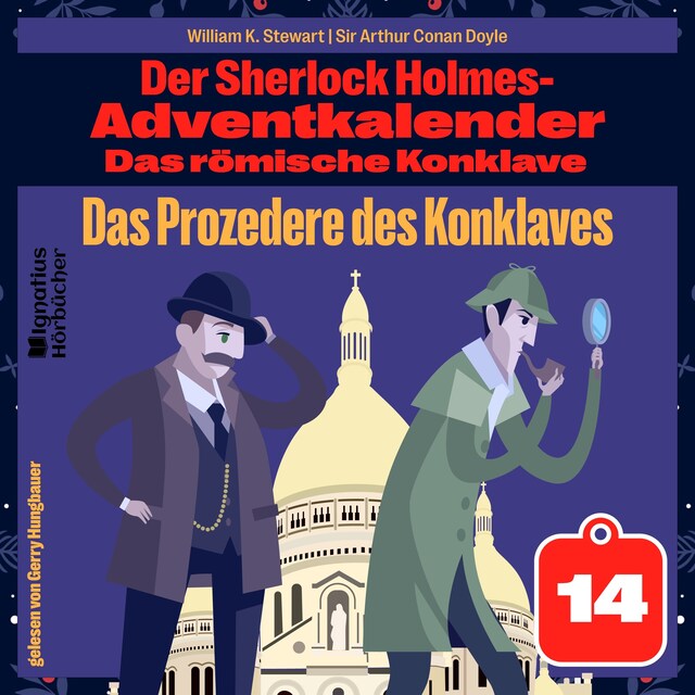 Kirjankansi teokselle Das Prozedere des Konklaves (Der Sherlock Holmes-Adventkalender: Das römische Konklave, Folge 14)