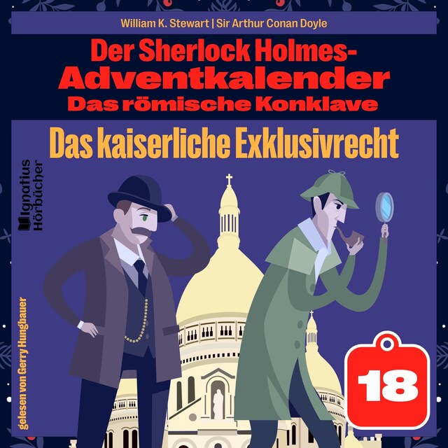 Buchcover für Das kaiserliche Exklusivrecht (Der Sherlock Holmes-Adventkalender: Das römische Konklave, Folge 18)