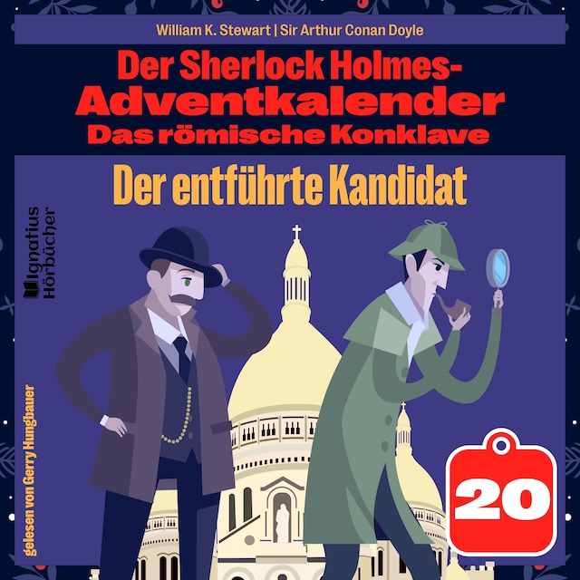 Book cover for Der entführte Kandidat (Der Sherlock Holmes-Adventkalender: Das römische Konklave, Folge 20)