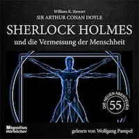 Sherlock Holmes und die Vermessung der Menschheit (Die neuen Abenteuer, Folge 55)