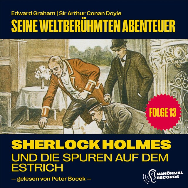 Book cover for Sherlock Holmes und die Spuren auf dem Estrich (Seine weltberühmten Abenteuer, Folge 13)