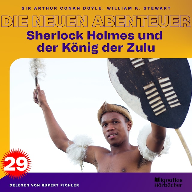 Okładka książki dla Sherlock Holmes und der König der Zulu (Die neuen Abenteuer, Folge 29)