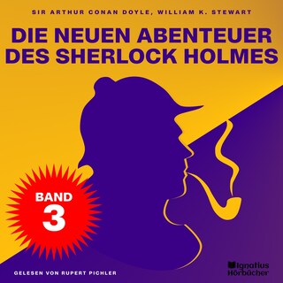 Die neuen Abenteuer des Sherlock Holmes (Band 3) als Hörbuch