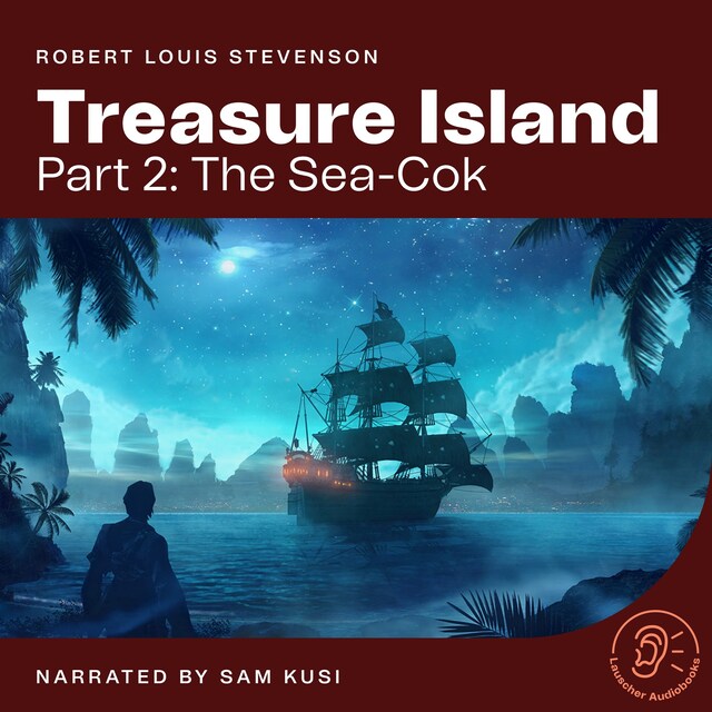 Kirjankansi teokselle Treasure Island (Part 2: The Sea-Cok)