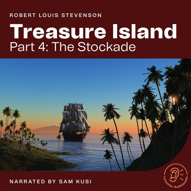 Kirjankansi teokselle Treasure Island (Part 4: The Stockade)