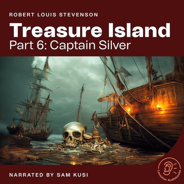 Kirjankansi teokselle Treasure Island (Part 6: Captain Silver)